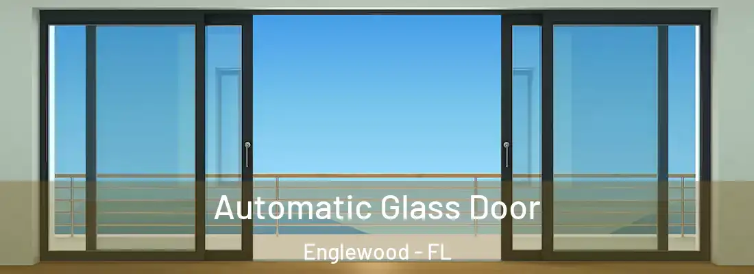  Automatic Glass Door Englewood - FL