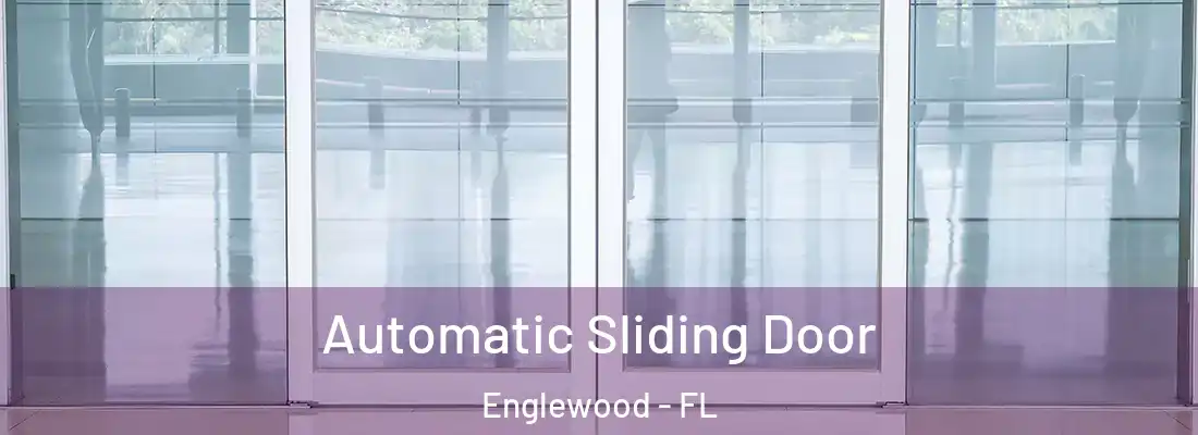 Automatic Sliding Door Englewood - FL