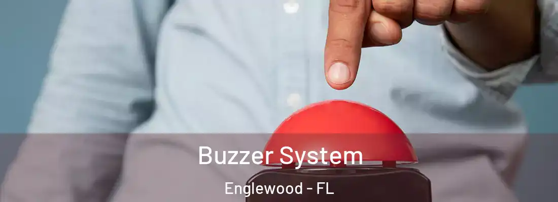 Buzzer System Englewood - FL