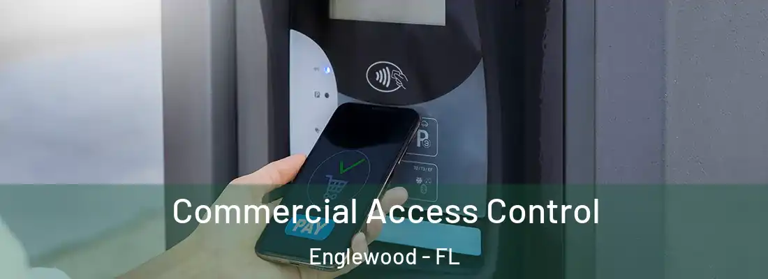 Commercial Access Control Englewood - FL