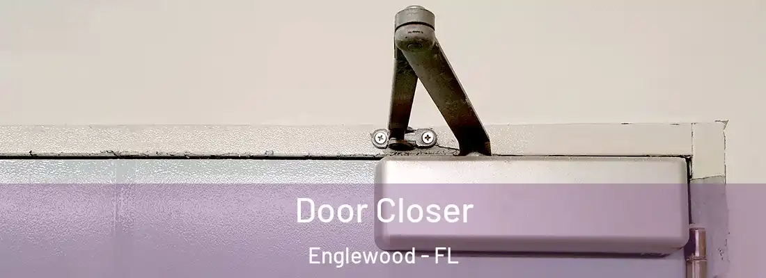  Door Closer Englewood - FL