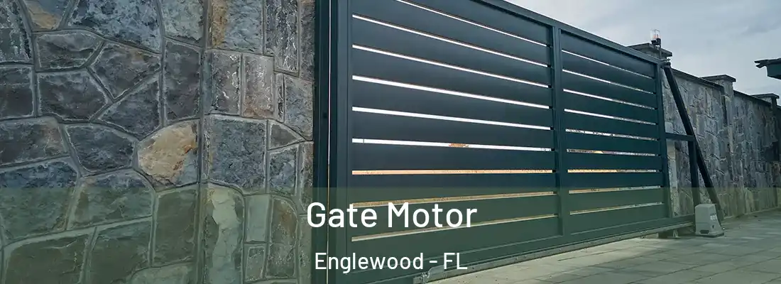 Gate Motor Englewood - FL