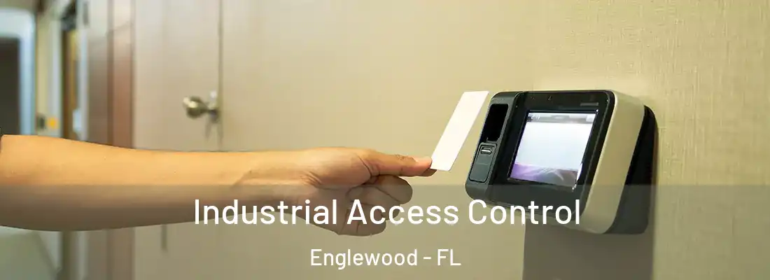 Industrial Access Control Englewood - FL