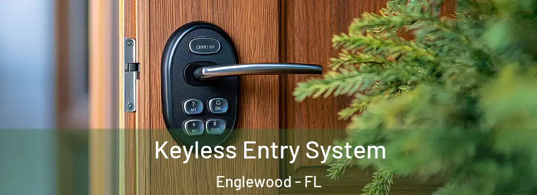 Keyless Entry System Englewood - FL