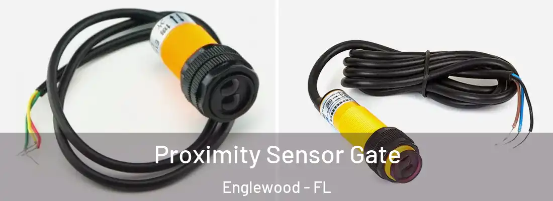  Proximity Sensor Gate Englewood - FL
