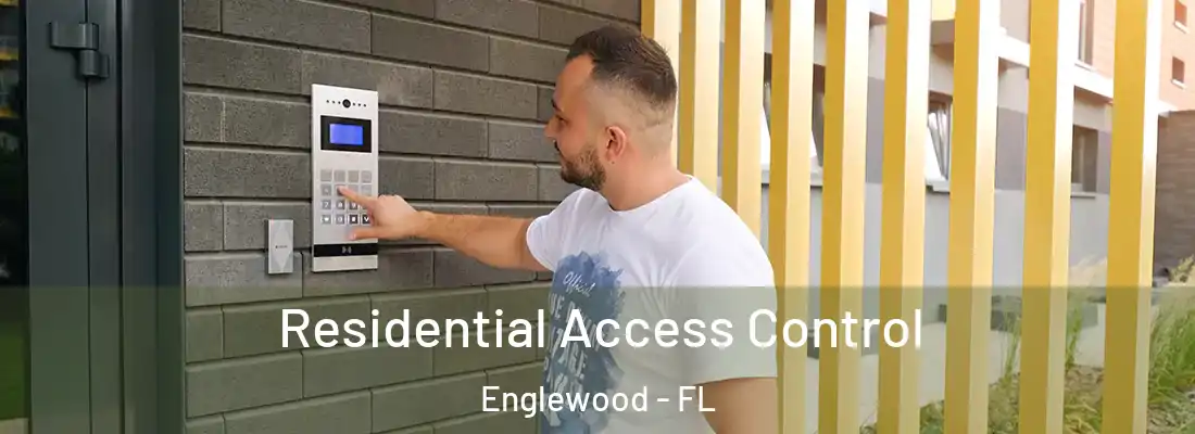 Residential Access Control Englewood - FL