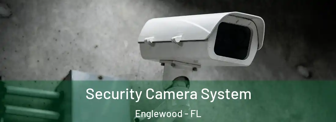  Security Camera System Englewood - FL